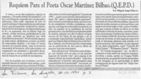 Réquiem para el poeta Oscar Martínez Bilbao (Q. E. P. D.)  [artículo] Miguel Angel Díaz A.