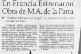 En Francia estrenaron obra de M. A. de la Parra  [artículo].