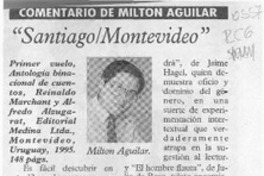 "SantiagoMontevideo"  [artículo] / Milton Aguilar.