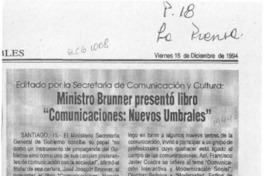 Ministro Brunner presentó libro "Comunicaciones, nuevos umbrales"  [artículo].