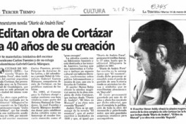 Editan obra de Cortázar a 40 años de su creación  [artículo].