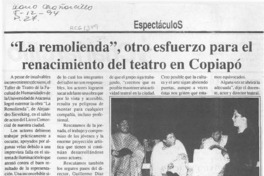 "La Remolienda", otro esfuerzo para el renacimiento del teatro en Copiapó  [artículo].