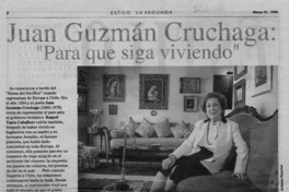 Juan Guzmán Cruchaga "Para que siga viviendo"  [artículo] Manuel Peña Muñoz.