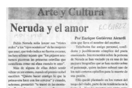 Neruda y el amor  [artículo] Enrique Gutiérrez Aicardi.