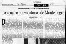 Las cuatro convocatorias de Montealegre  [artículo] Miguel Arteche.