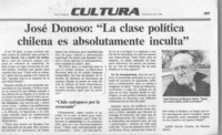 José Donoso, "La clase política chilena es absolutamente inculta"  [artículo] Judith Gociol.