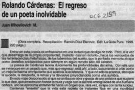 Rolando Cárdenas, el regreso de un poeta inolvidable  [artículo] Juan Mihovilovic M.