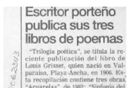 Escritor porteño publica sus tres libros de poemas  [artículo].