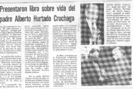 Presentaron libro sobre vida del padre Alberto Hurtado Cruchaga