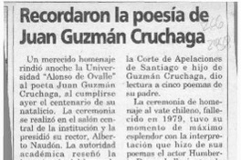 Recordaron la poesía de Juan Guzmán Cruchaga  [artículo].