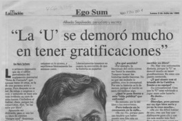 "La "U" se demoró mucho en tener gratificaciones"  [artículo] Ana María Sanhueza.
