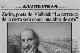 Zurita, poeta de Vialidad, "La carretera de la costa será como una obra de arte"  [artículo] Ana María Guerra Y.
