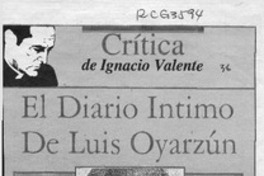 El diario íntimo de Luis Oyarzún  [artículo] Ignacio Valente.