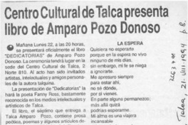 Centro Cultural de Talca presenta libro de Amparo Pozo Donoso  [artículo].