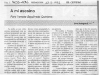 A mi asesino  [artículo] Silvia Rodríguez B.