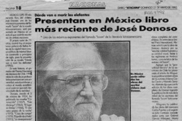 Presentan en México libro más reciente de José Donoso  [artículo].