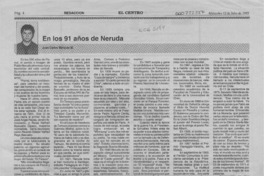 En los 91 años de Neruda  [artículo] Juan Carlos Márquez M.