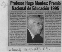 Profesor Hugo Montes, Premio Nacional de Educación 1995  [artículo].
