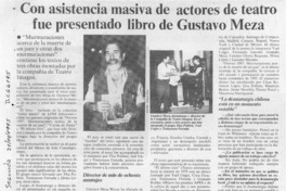 Con asistencia masiva de actores de teatro fue presentado libro de Gustavo Meza  [artículo].