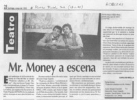 Mr. Money a escena  [artículo] Carlos Mella.