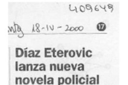 Díaz Eterovic lanza nueva novela policial  [artículo] Sebastián Urzúa