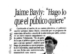 Jaime Bayly, "Hago lo que el público quiere"