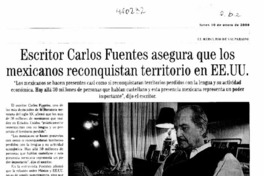Escritor Carlos Fuentes asegura que los mexicanos reconquistan territorio en EE.UU.  [artículo]