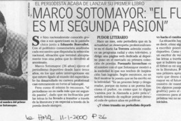 Marco Sotomayor, "El fútbol es mi segunda pasión"