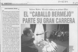 El "Caballo Bermejo" parte su gran carrera  [artículo] Juan Manuel Rivas