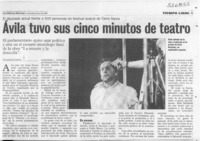 Ávila tuvo sus cinco minutos de teatro  [artículo] Catalina Villanueva