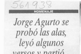 Jorge Agurto se probó las alas, leyó algunos versos y partió  [artículo] Pedro Marambio