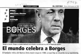 El mundo celebra a Borges  [artículo]