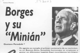 Borges y su "Minian"