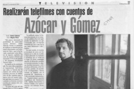 Realizarán telefilmes con cuentos de Azócar y Gómez