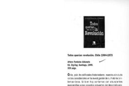 Todos quería revolución. Chile 1964-1973  [artículo] Cristián Zegers Aristía