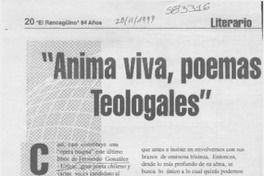 "Anima viva, poemas teologales"  [artículo] Luis Agoni Molina