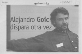 Alejandro Goic dispara otra vez  [artículo] Alejandra Costamagna