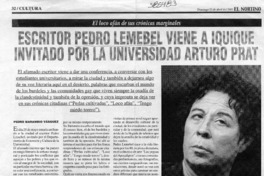 Escritor Pedro Lemebel viene a Iquique invitado por la Universidad Arturo Prat  [artículo] Pedro Marambio Vásquez