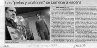 Las "perlas y cicatrices" de Lemebel a escena  [artículo] Andrea González