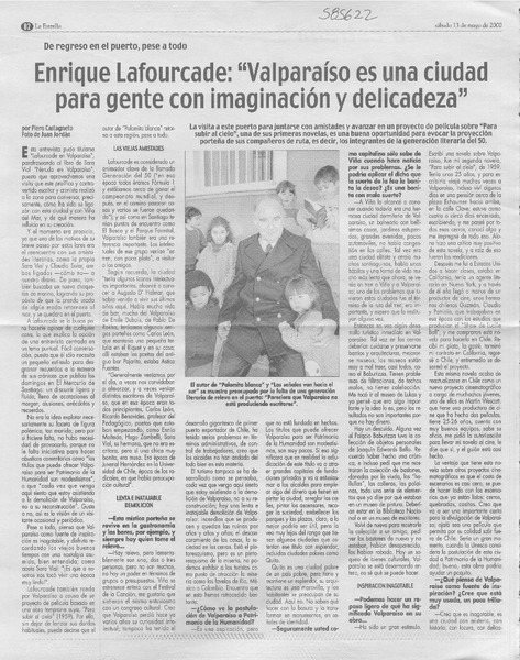 Enrique Lafourcade, "Valparaíso es una ciudad para gente con imaginación y delicadeza"  [artículo] Piero Castagneto