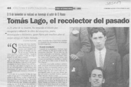 Tomás Lago, el recolector del pasado  [artículo] Claudio Aguilera