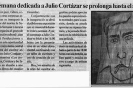 Semana dedicada a Julio Cortázar se prolonga hasta el sábado