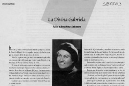 La divina Gabriela  [artículo] Luis Sánchez Latorre