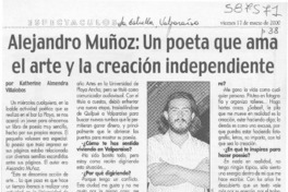 Alejandro Muñoz, un poeta que ama el arte y la creación independiente