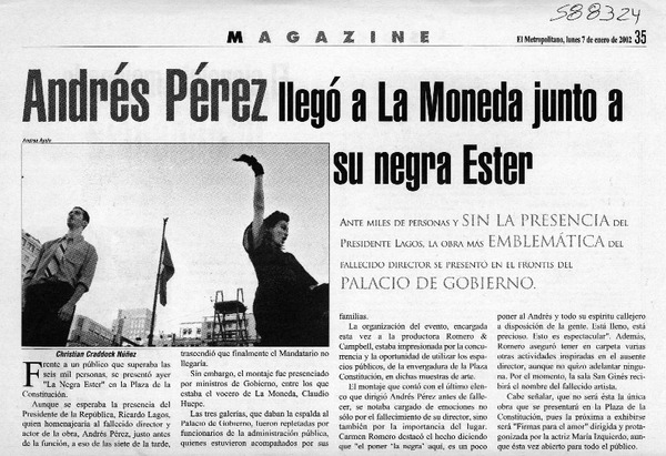 Andrés Pérez llegó a La Moneda junto a su negra Ester  [artículo] Christian Craddock Núñez