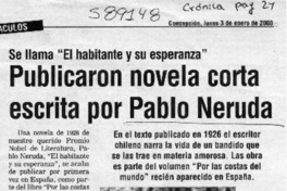 Publicaron novela corta escrita por Pablo Neruda
