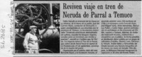 Reviven viaje en tren de Neruda de Parral a Temuco