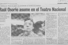 Raúl Osorio asume en el Teatro Nacional  [artículo] Marietta Santí