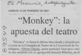 "Monkey", la apuesta del teatro  [artículo]