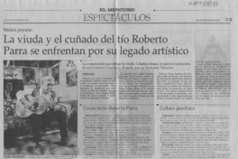 La viuda y el cuñado del tío Roberto Parra se enfrentan por su legado artístico  [artículo] Gabriela Bade